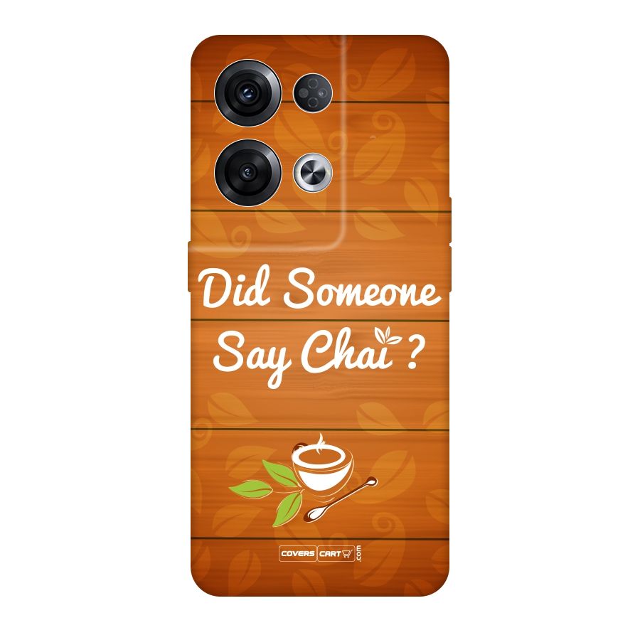 Did Someone Say Chai Original Polycarbonate Back Case for Oppo Reno8 Pro 5G