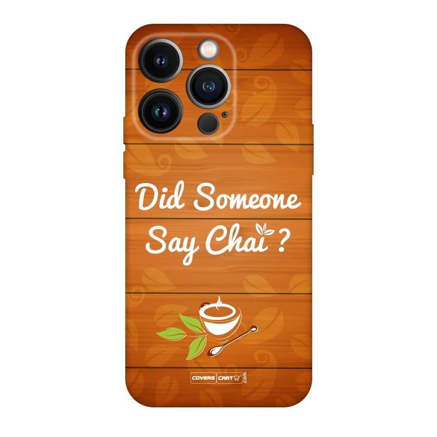 Did Someone Say Chai Original Polycarbonate Back Case for iPhone 14 Pro