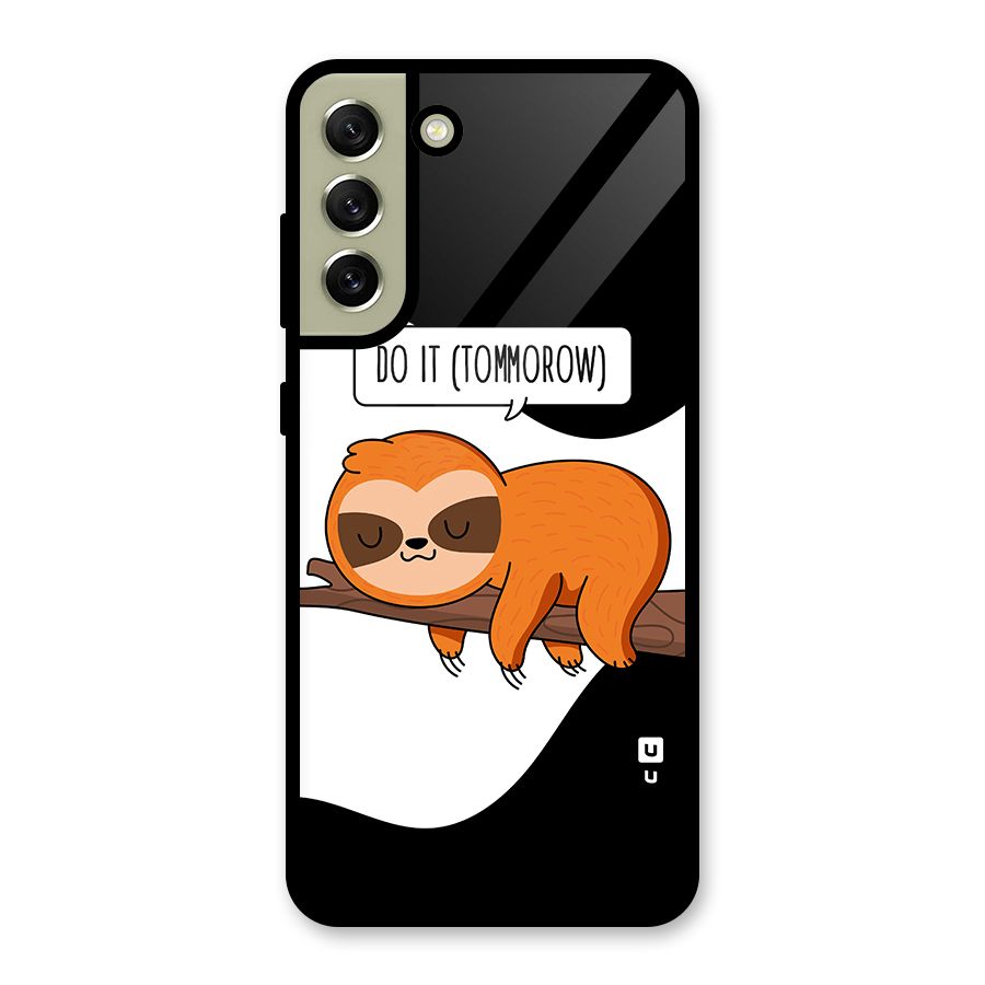 Do It Tommorow Metal Back Case for Galaxy S21 FE 5G (2023)
