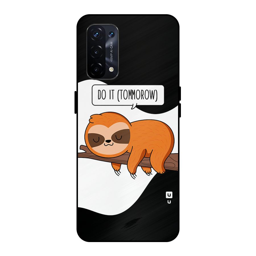 Do It Tommorow Metal Back Case for Oppo A74 5G