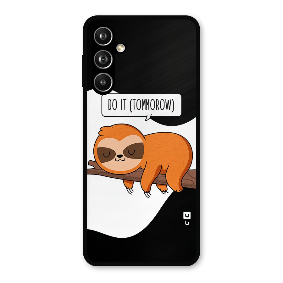 Do It Tommorow Metal Back Case for Samsung Galaxy M54