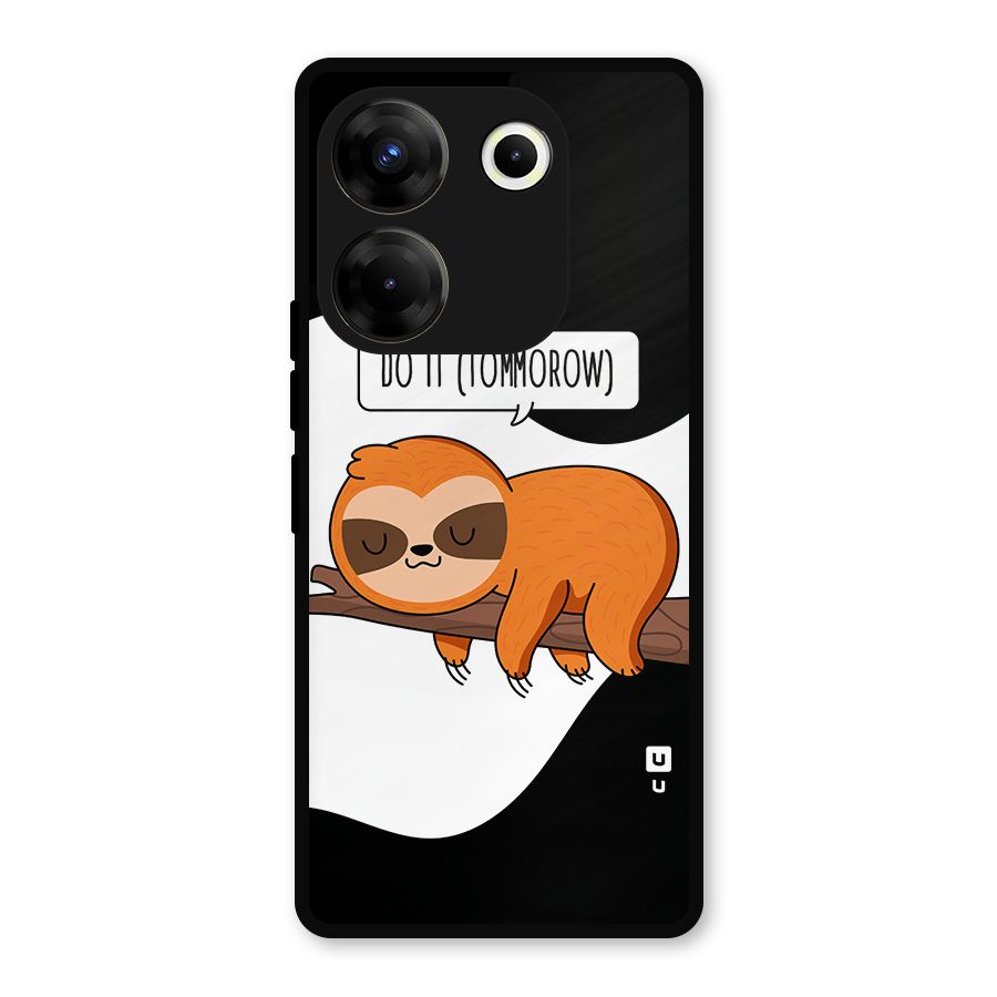 Do It Tommorow Metal Back Case for Tecno Camon 20