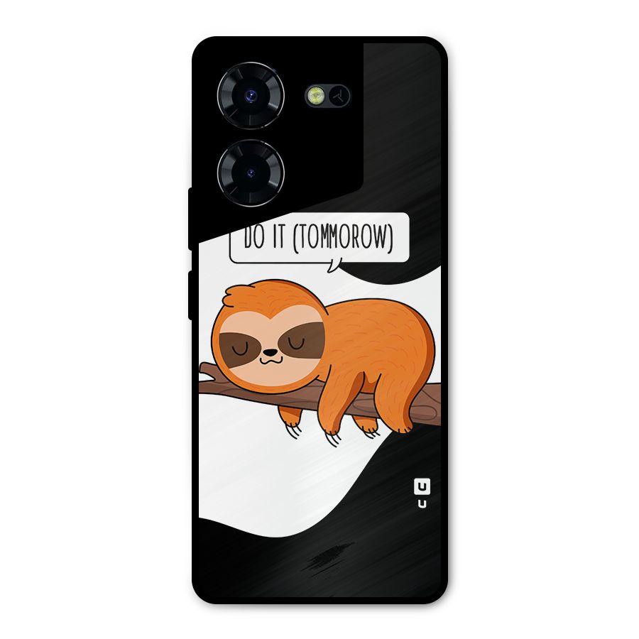 Do It Tommorow Metal Back Case for Tecno Pova 5 Pro 5G