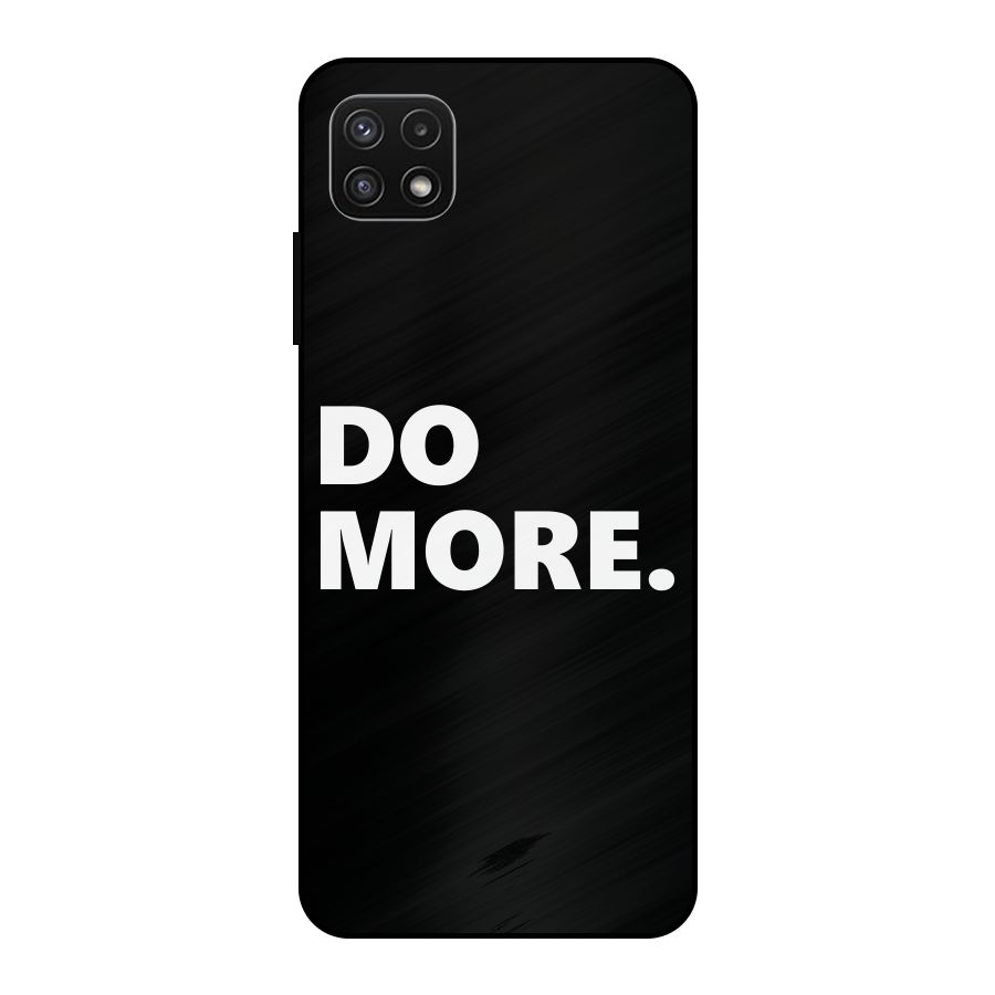 Do More Metal Back Case for Galaxy A22 5G