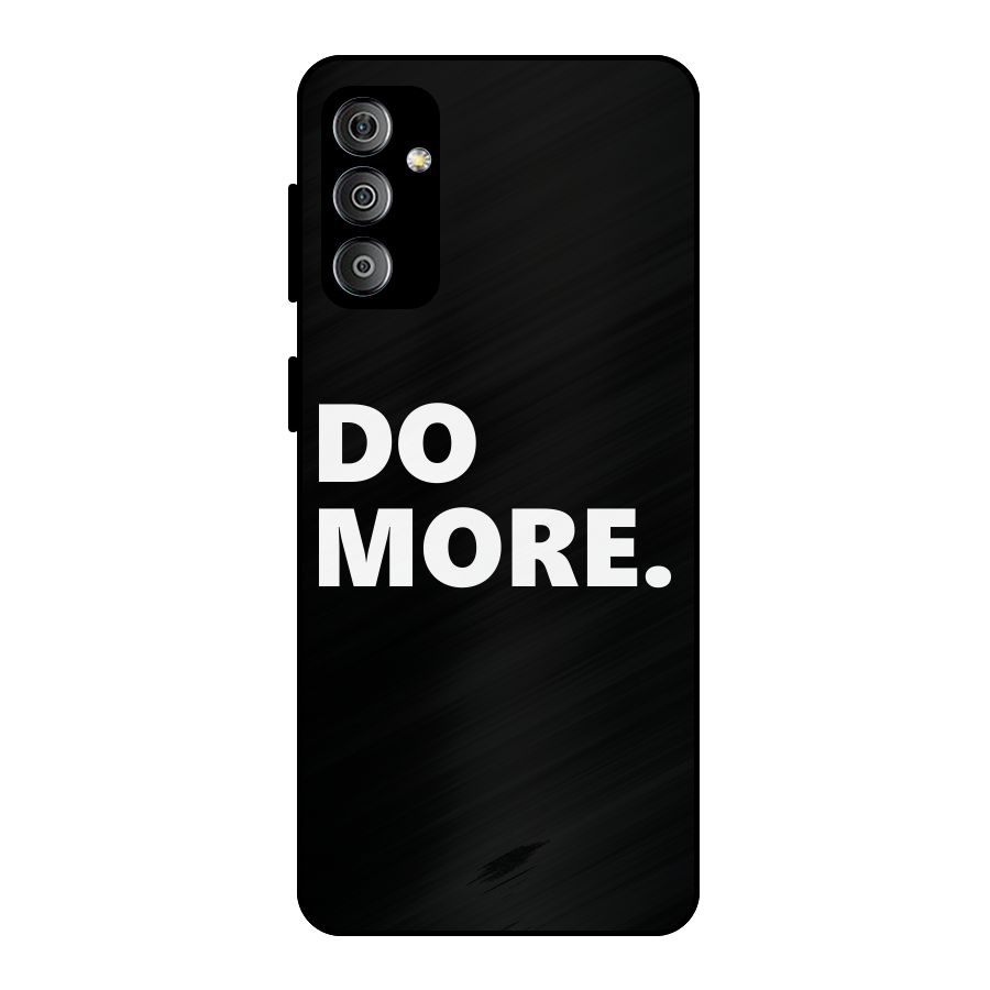 Do More Metal Back Case for Galaxy F23
