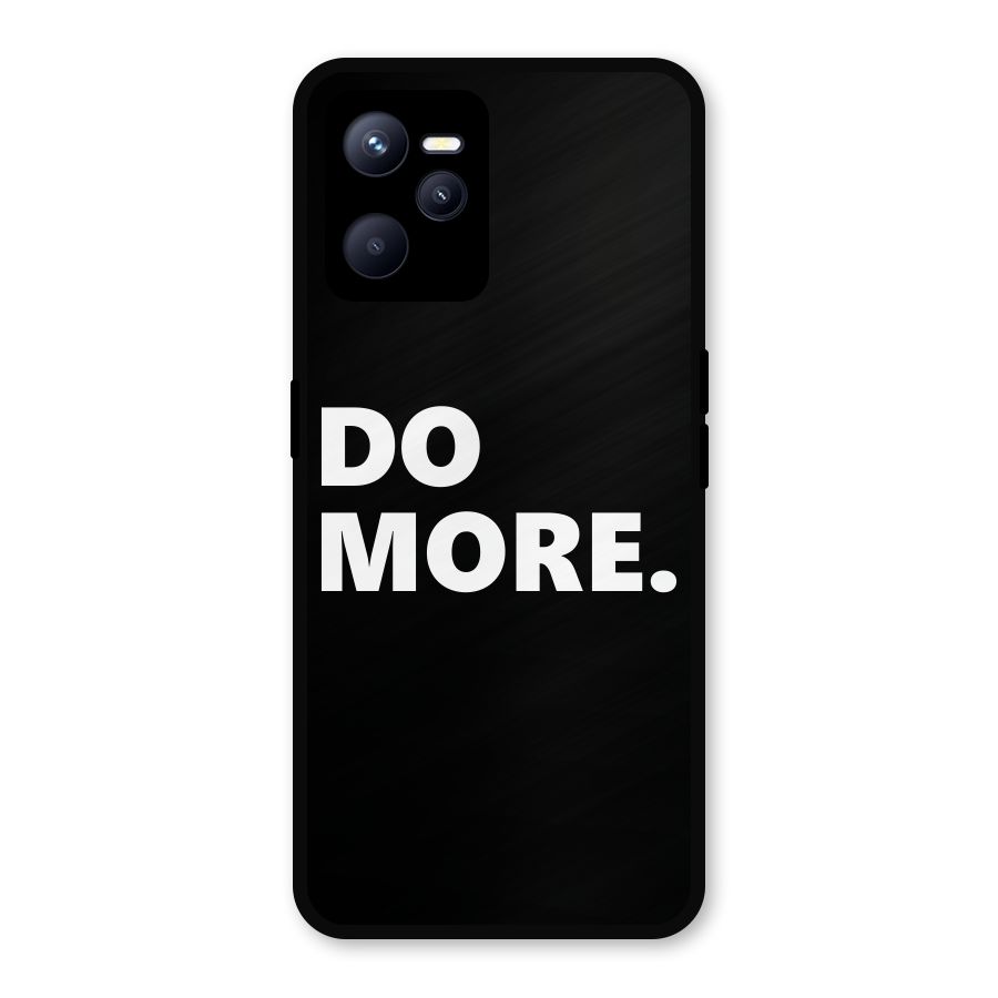 Do More Metal Back Case for Realme C35