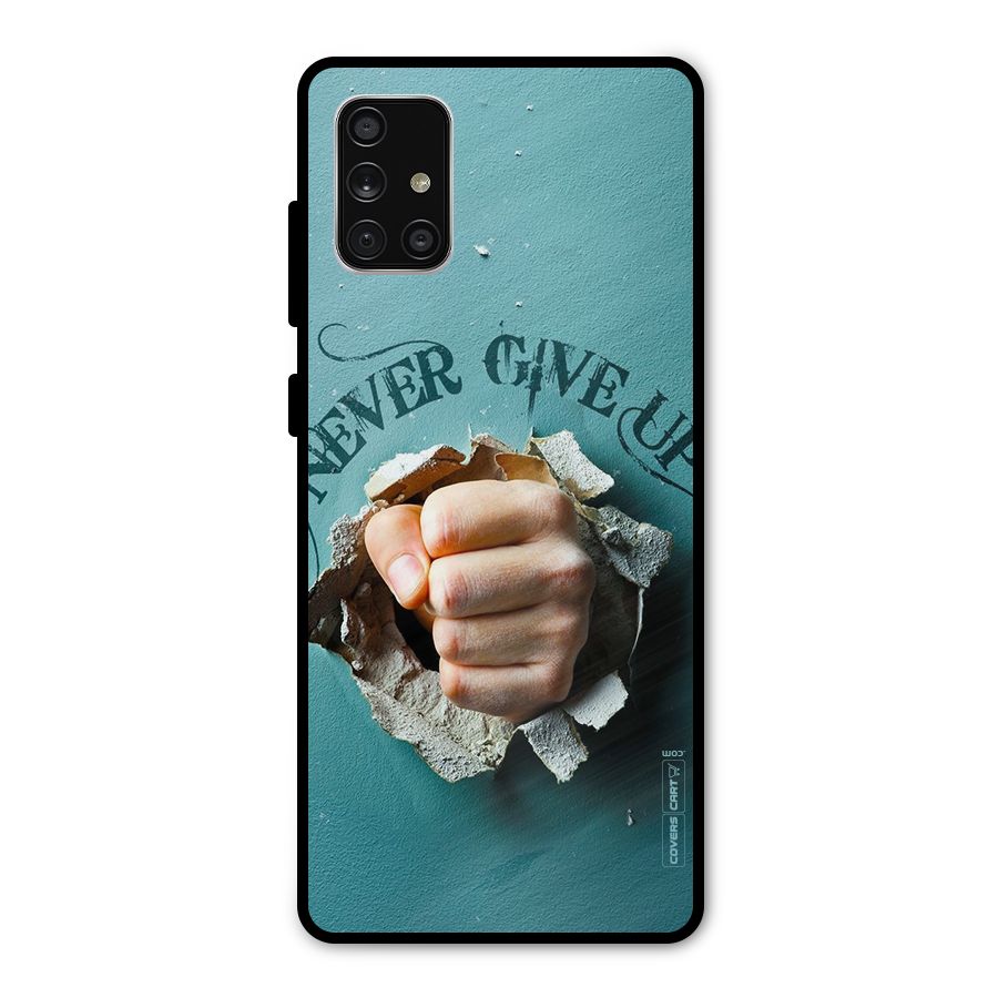 Do Not Give Up Metal Back Case for Galaxy A71