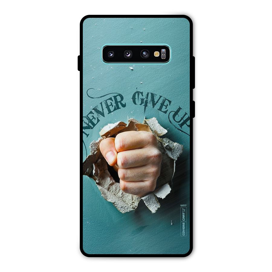 Do Not Give Up Metal Back Case for Galaxy S10 Plus