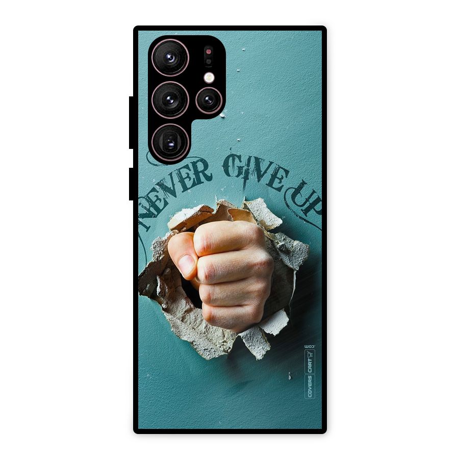 Do Not Give Up Metal Back Case for Galaxy S22 Ultra 5G