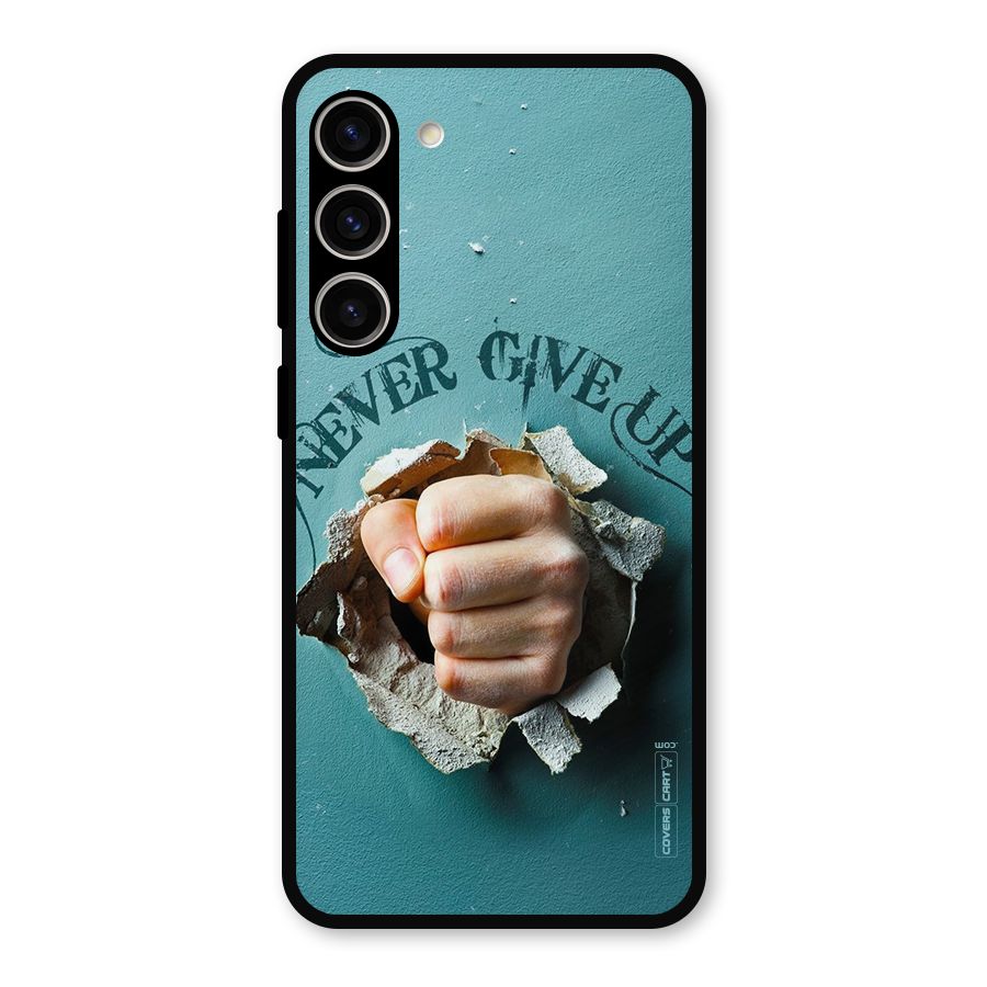 Do Not Give Up Metal Back Case for Galaxy S23 Plus