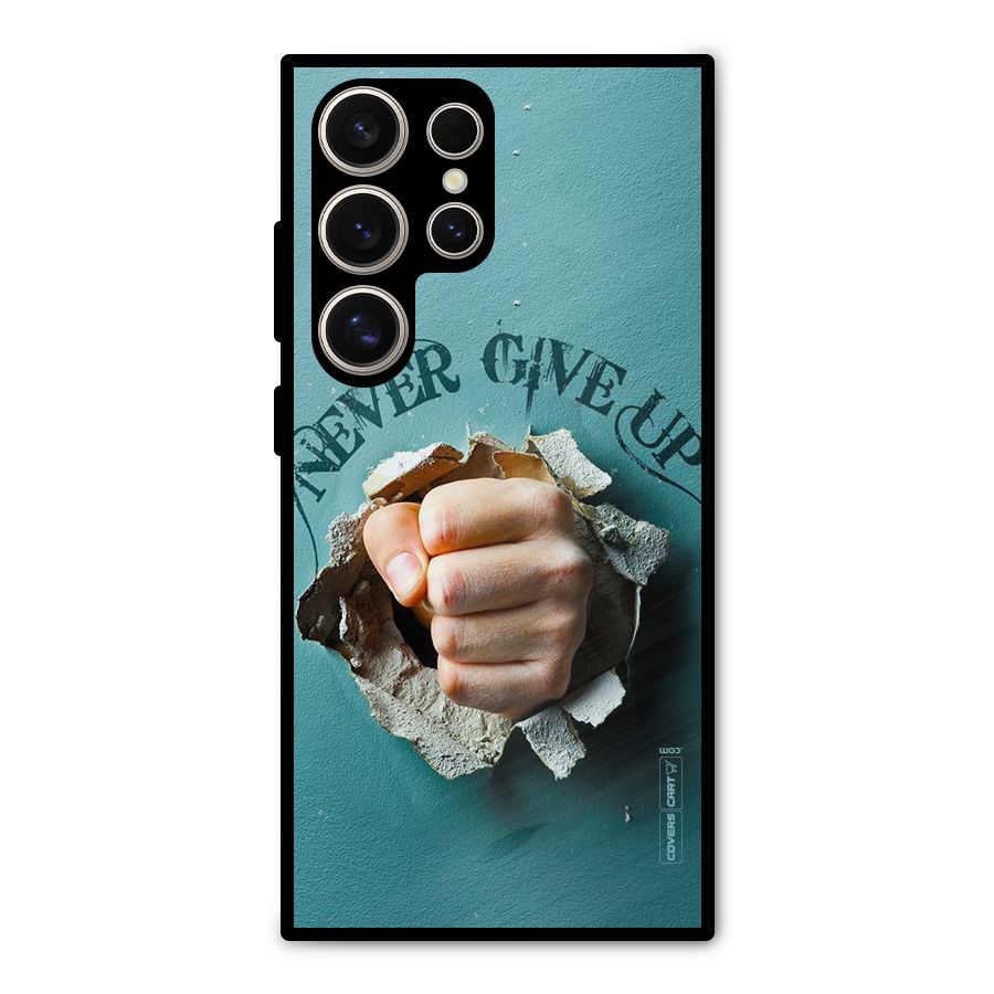 Do Not Give Up Metal Back Case for Galaxy S24 Ultra