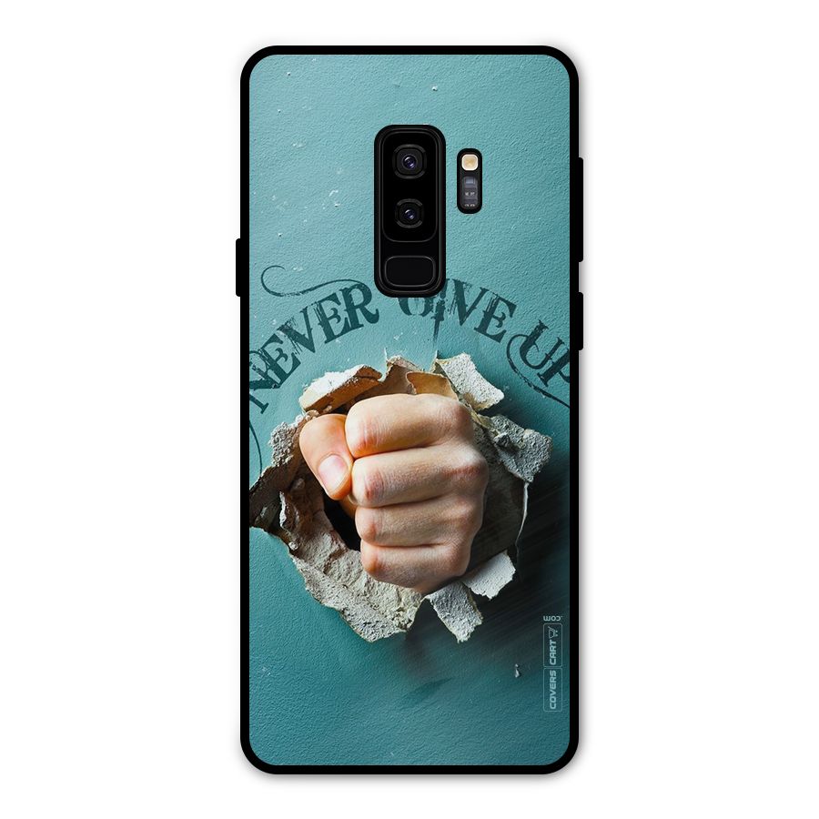 Do Not Give Up Metal Back Case for Galaxy S9 Plus