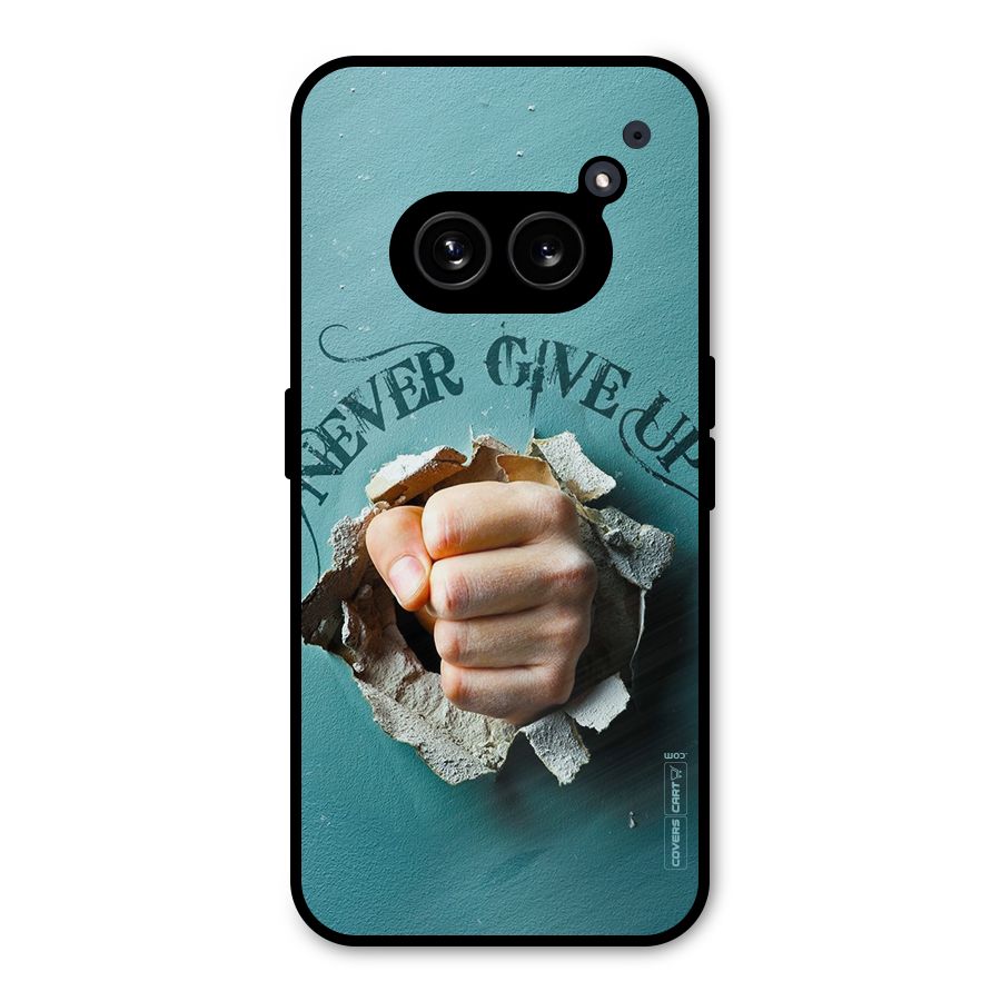 Do Not Give Up Metal Back Case for Nothing Phone 2a Plus