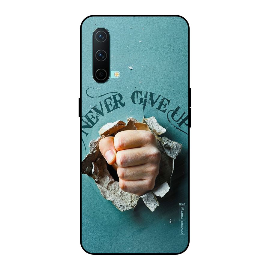 Do Not Give Up Metal Back Case for OnePlus Nord CE 5G