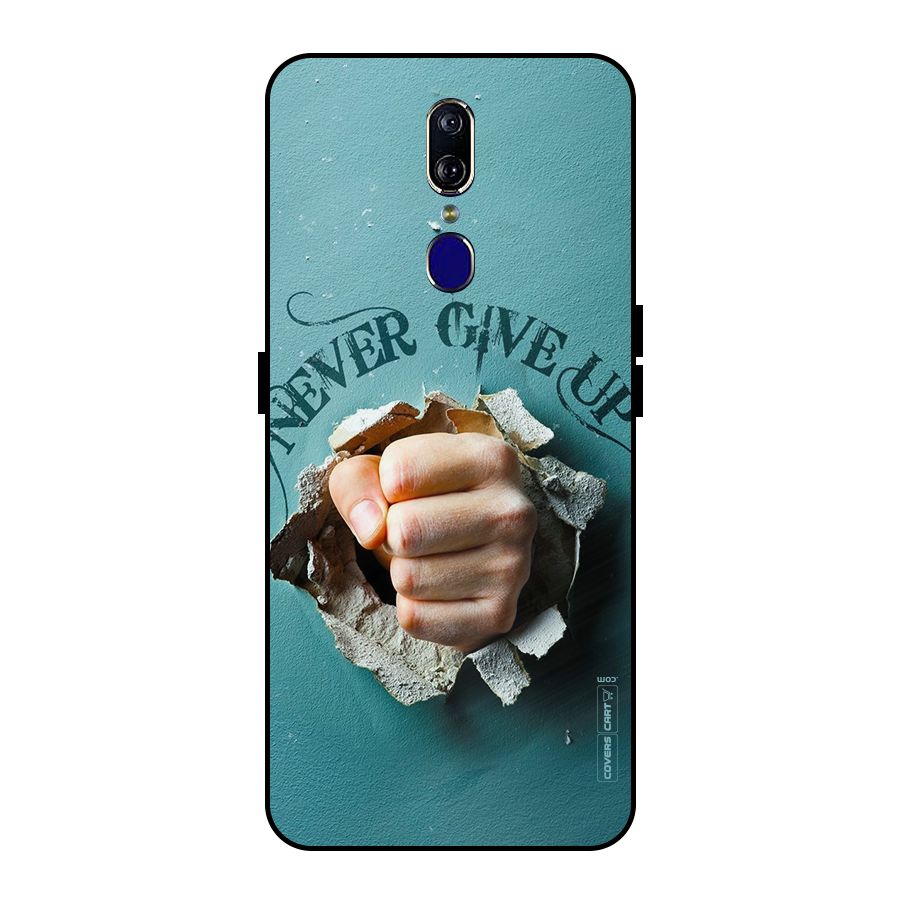 Do Not Give Up Metal Back Case for Oppo F11