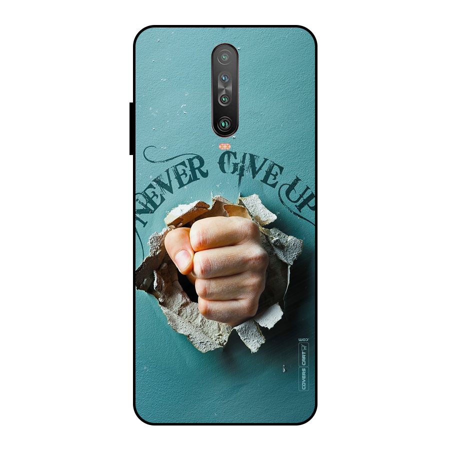 Do Not Give Up Metal Back Case for Poco X2