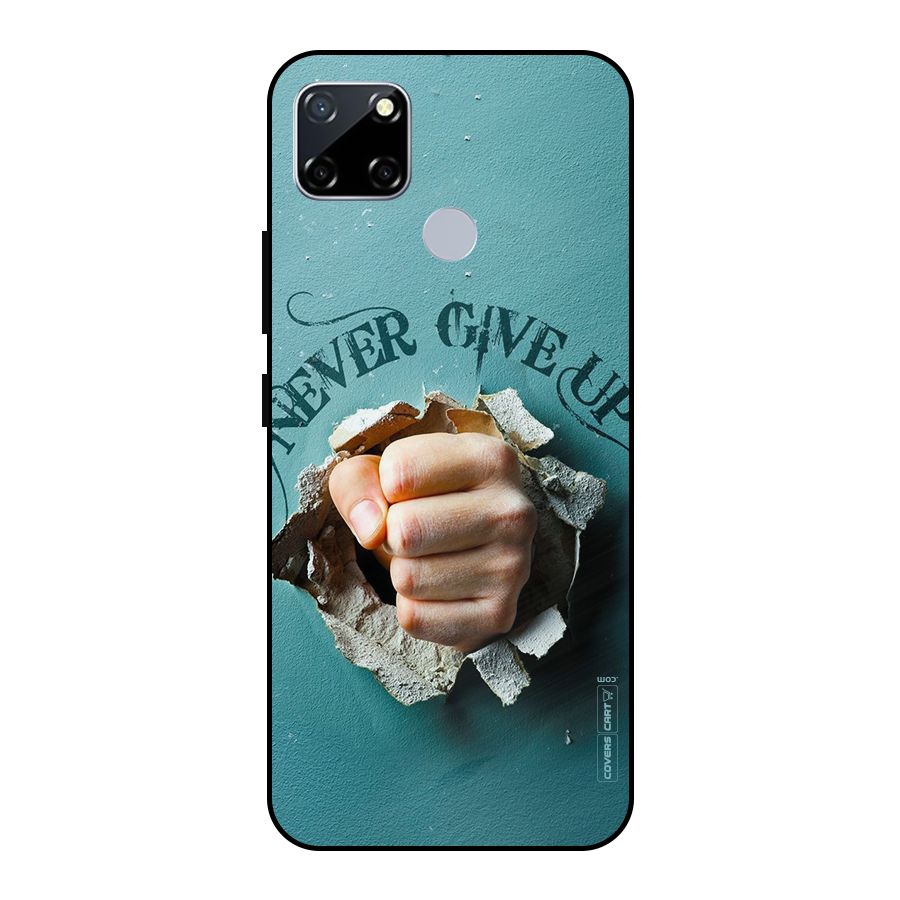 Do Not Give Up Metal Back Case for Realme Narzo 20