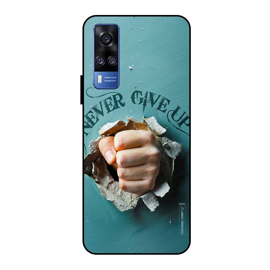 Do Not Give Up Metal Back Case for Vivo Y51