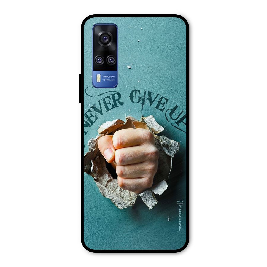 Do Not Give Up Metal Back Case for Vivo Y51A