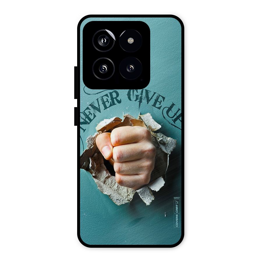 Do Not Give Up Metal Back Case for Xiaomi 14