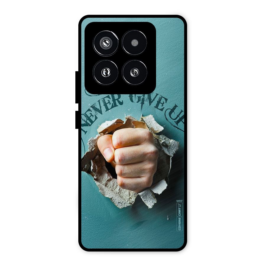 Do Not Give Up Metal Back Case for Xiaomi 14 Pro