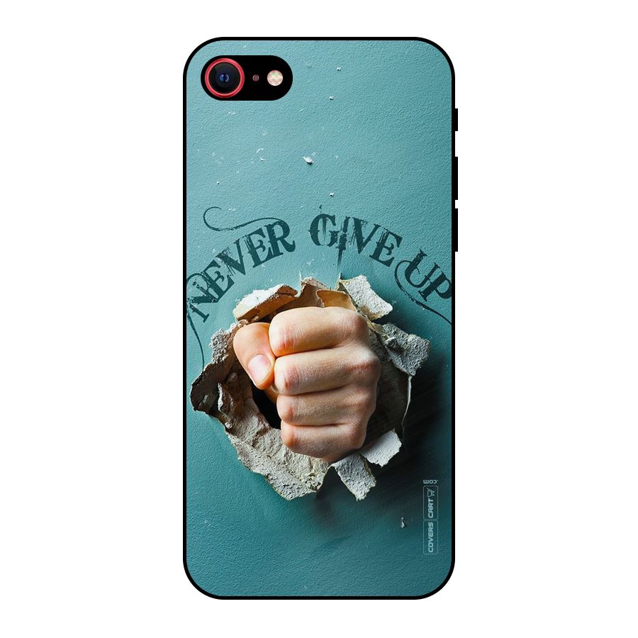 Do Not Give Up Metal Back Case for iPhone 7