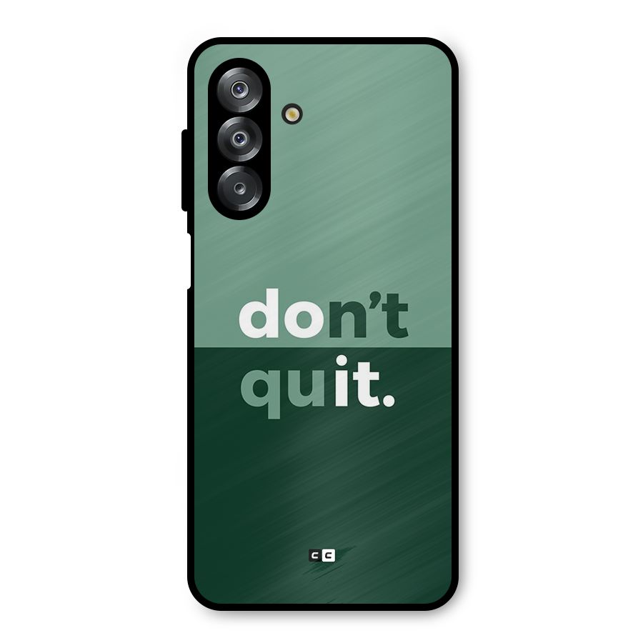 Do Not Quit Metal Back Case for Galaxy A26