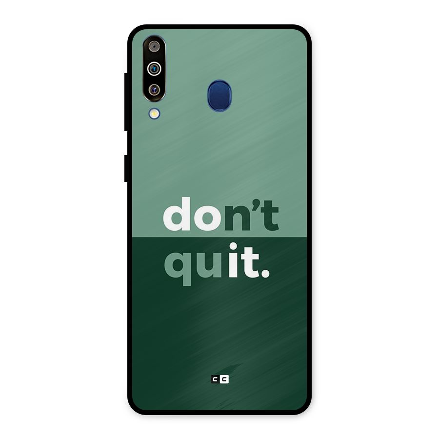 Do Not Quit Metal Back Case for Galaxy M30