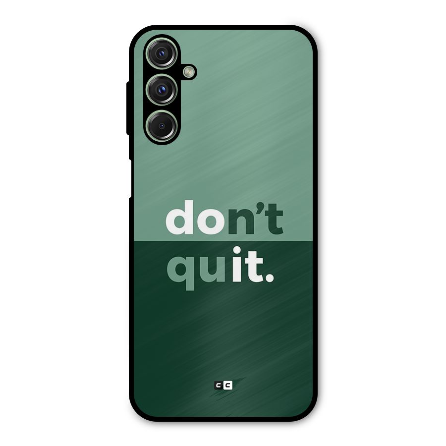 Do Not Quit Metal Back Case for Galaxy M34