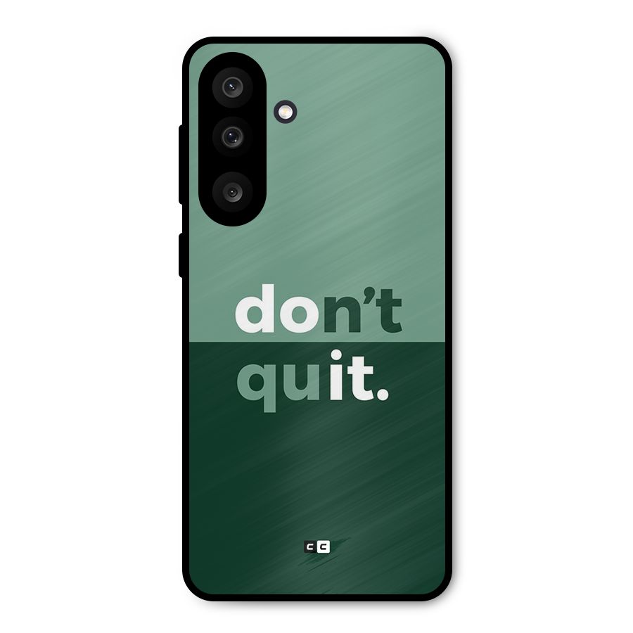 Do Not Quit Metal Back Case for Galaxy M56