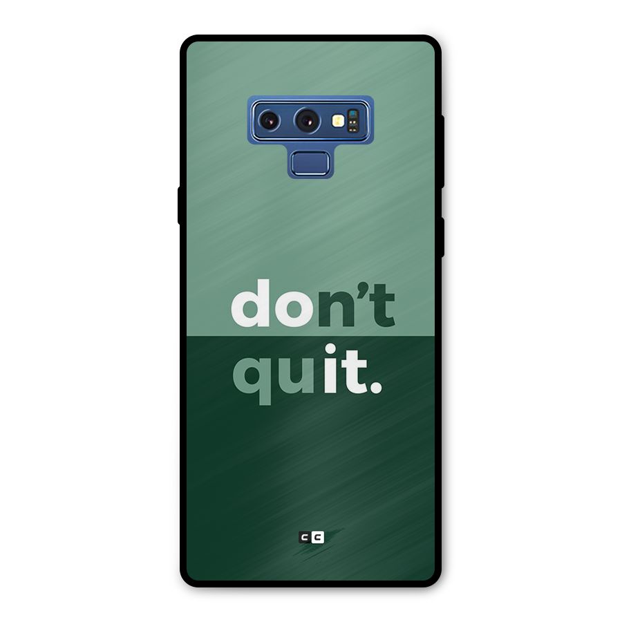 Do Not Quit Metal Back Case for Galaxy Note 9
