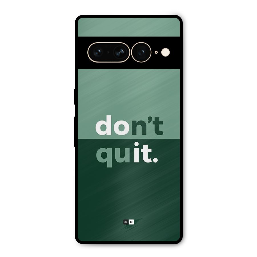 Do Not Quit Metal Back Case for Google Pixel 7 Pro