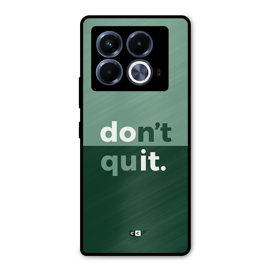 Do Not Quit Metal Back Case for Infinix Note 40 5G