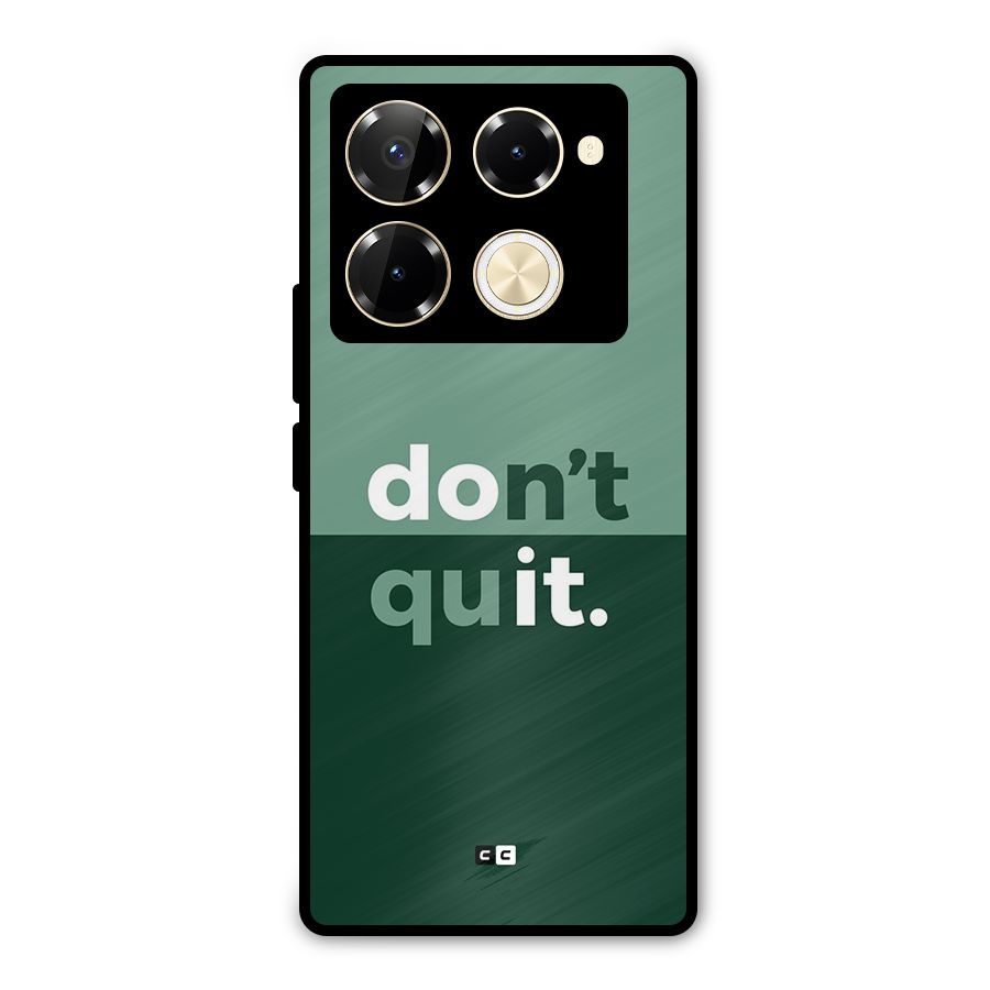Do Not Quit Metal Back Case for Infinix Note 40 Pro Plus