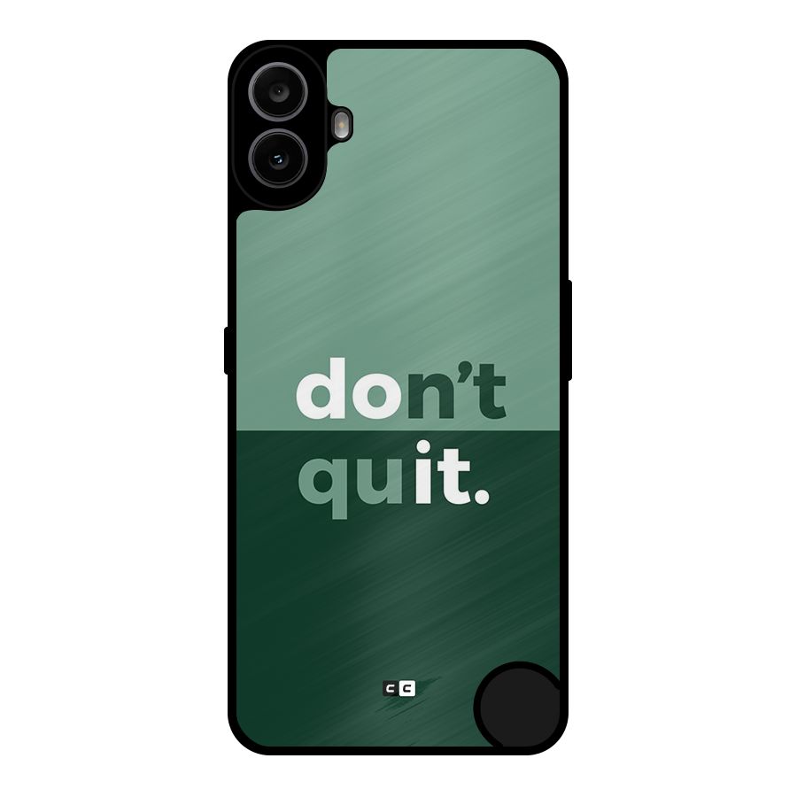 Do Not Quit Metal Back Case for Nothing CMF Phone 1