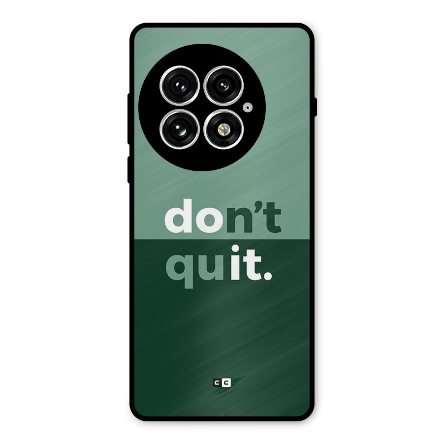 Do Not Quit Metal Back Case for OnePlus 13