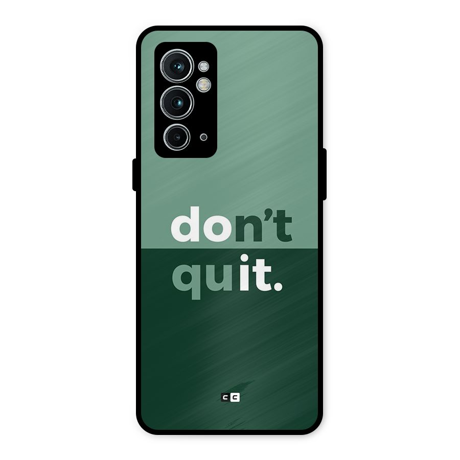 Do Not Quit Metal Back Case for OnePlus 9RT 5G