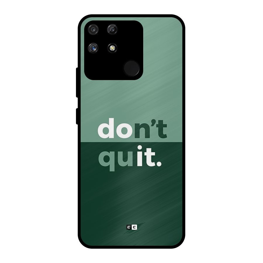 Do Not Quit Metal Back Case for Realme Narzo 50A