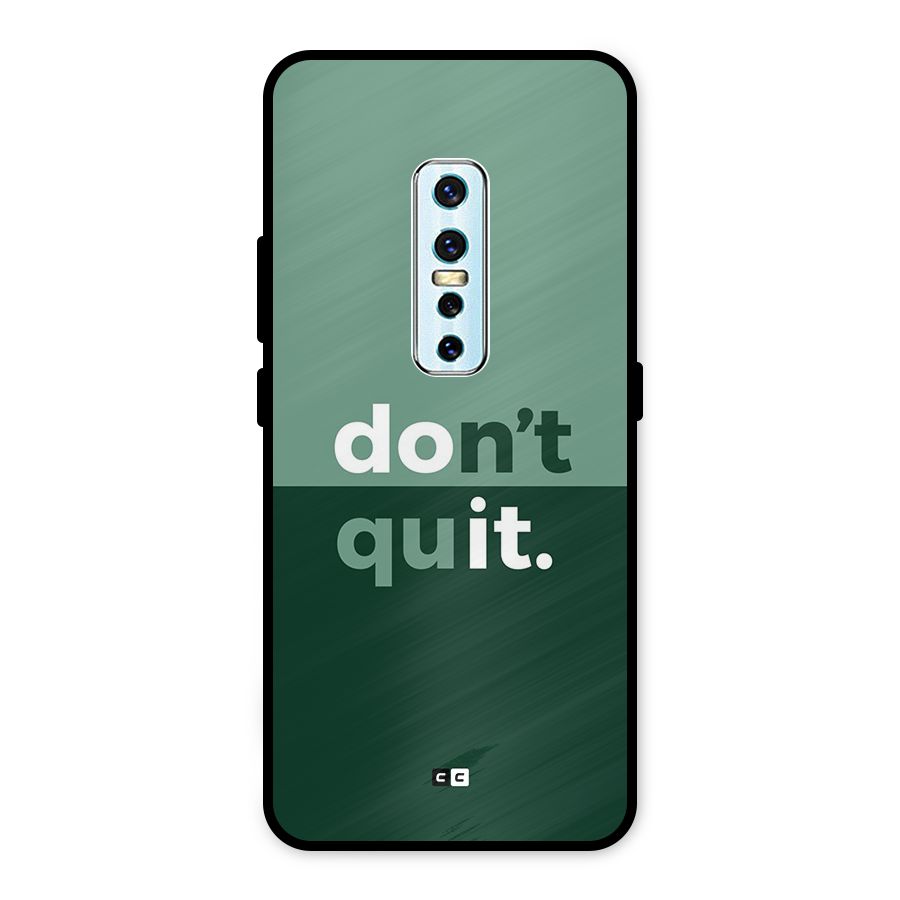 Do Not Quit Metal Back Case for Vivo V17 Pro