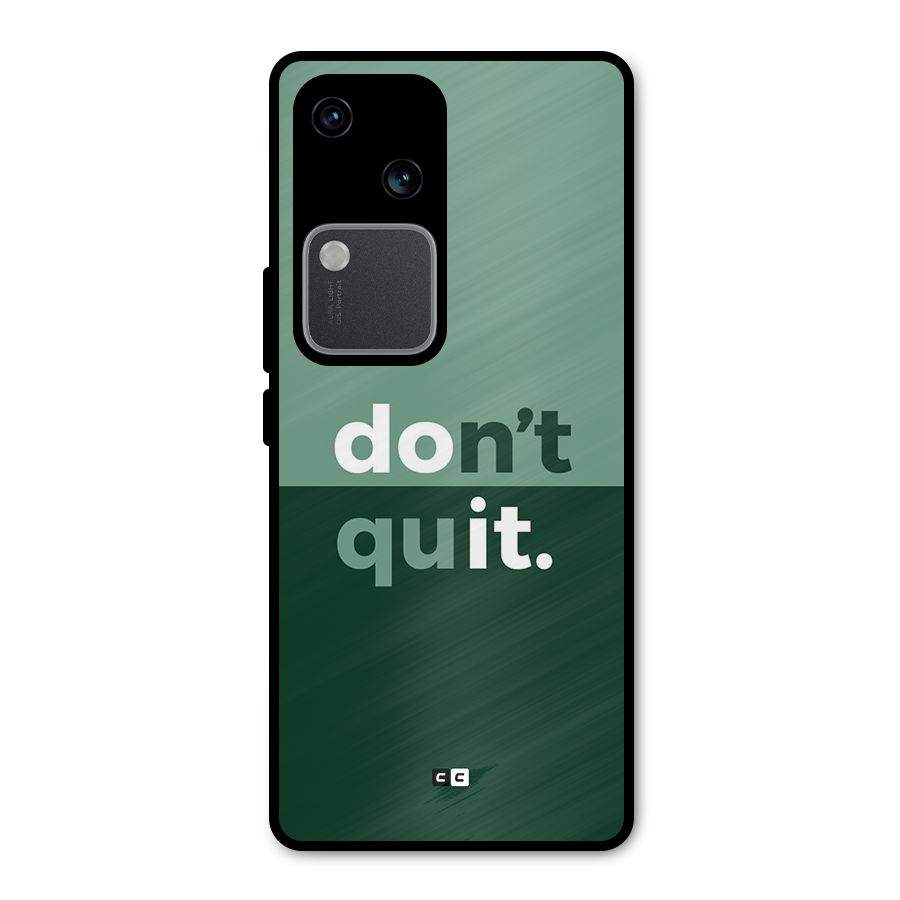 Do Not Quit Metal Back Case for Vivo V30