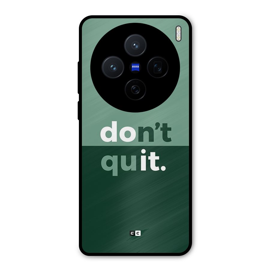 Do Not Quit Metal Back Case for Vivo X200