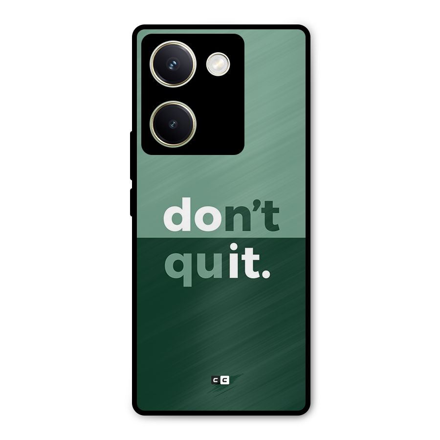 Do Not Quit Metal Back Case for Vivo Y200 Pro