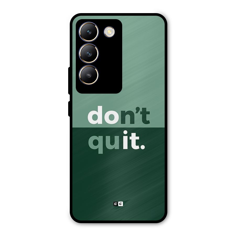 Do Not Quit Metal Back Case for Vivo Y200e