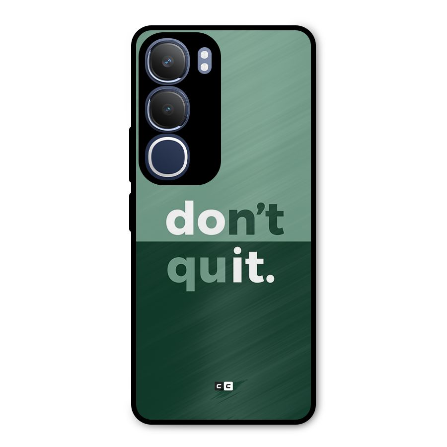 Do Not Quit Metal Back Case for Vivo Y29