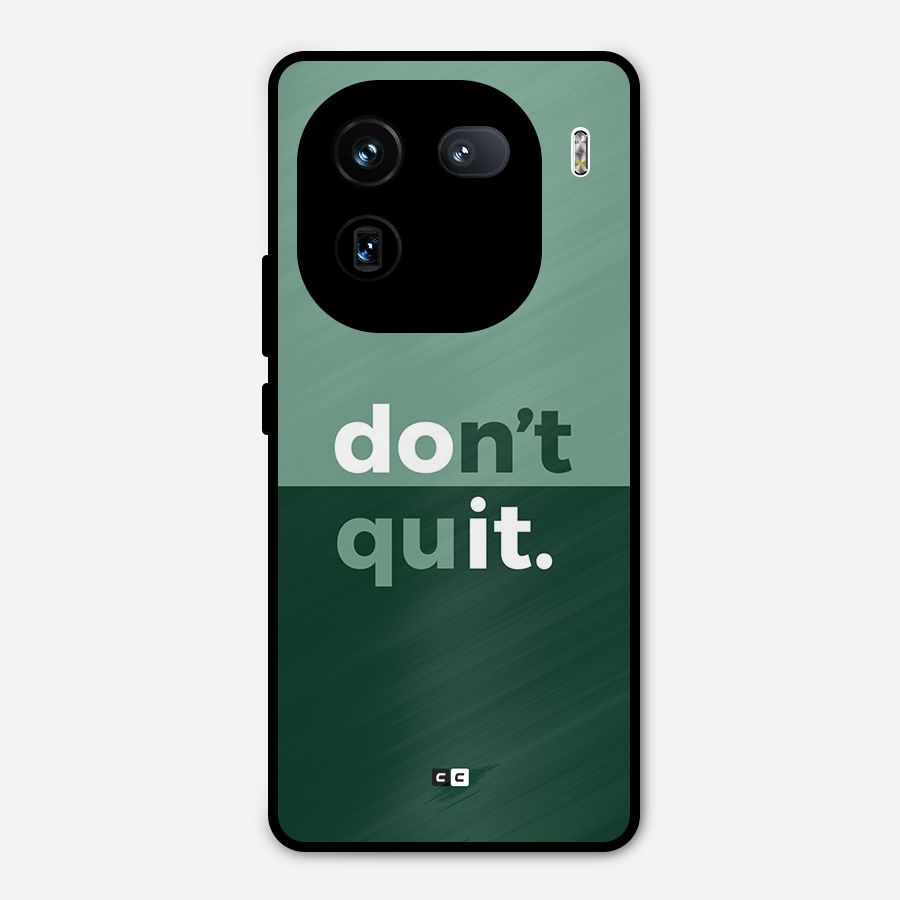 Do Not Quit Metal Back Case for iQOO 12