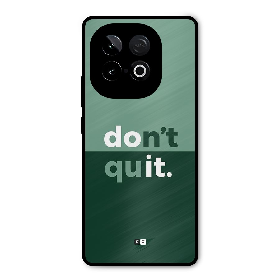 Do Not Quit Metal Back Case for iQOO Neo 10