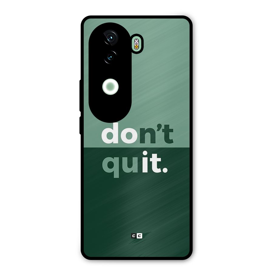 Do Not Quit Metal Back Case for iQOO Z9s