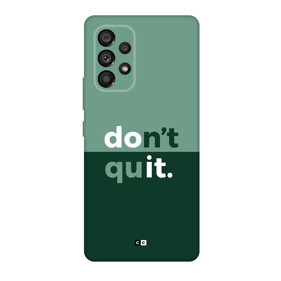 Do Not Quit Original Polycarbonate Back Case for Galaxy A53 5G