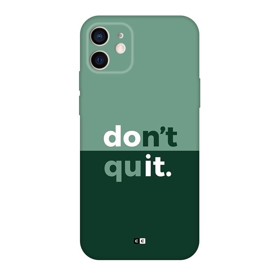 Do Not Quit Original Polycarbonate Back Case for iPhone 12