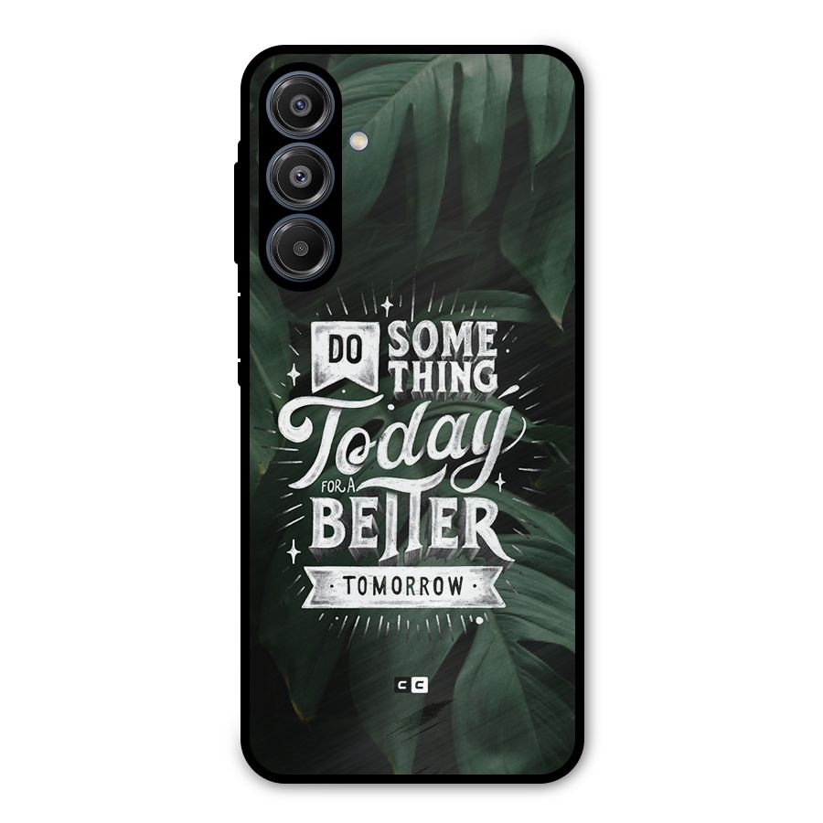 Do Something Metal Back Case for Galaxy A16 5G